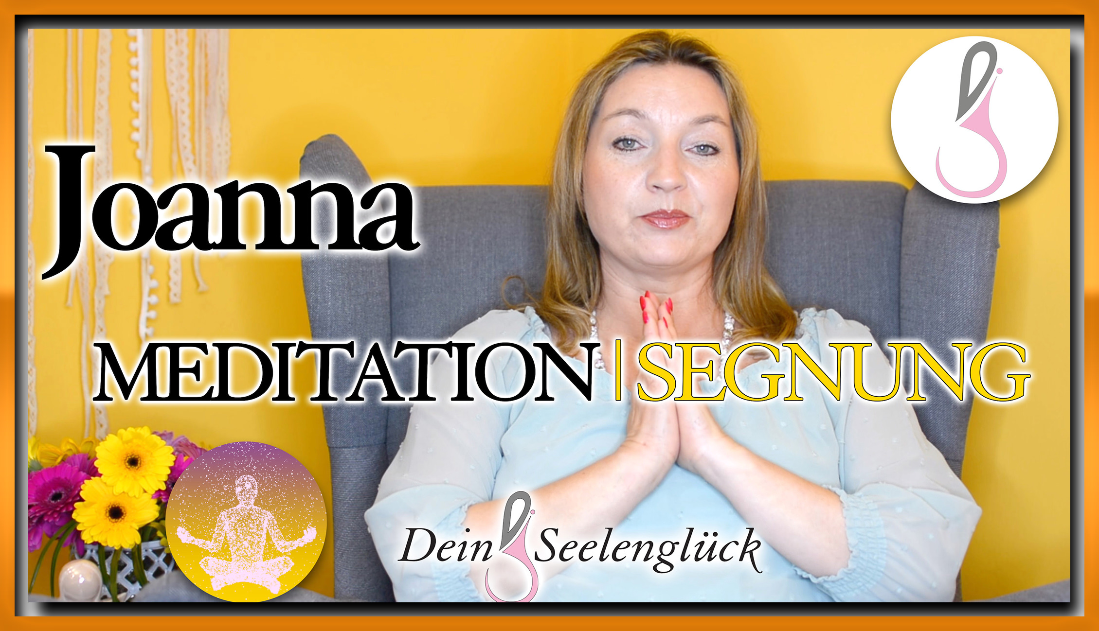 Meditation Segnung Joanna Gottschalk Youtube