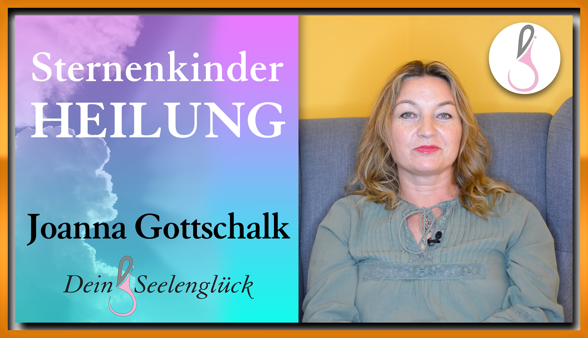 Sternenkinder Heilung Dein Seelenglück Joanna Gottschalk